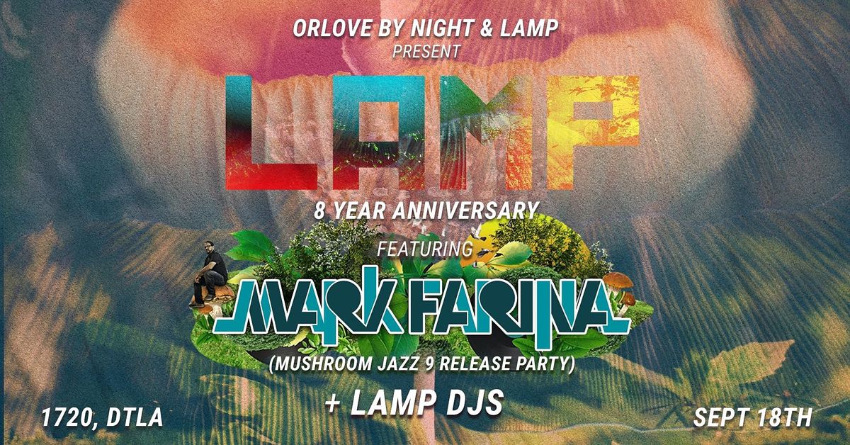 LAMP 8-Year Anniversary ft. Mark Farina