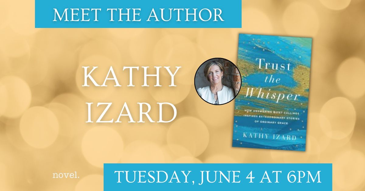 KATHY IZARD: TRUST THE WHISPER