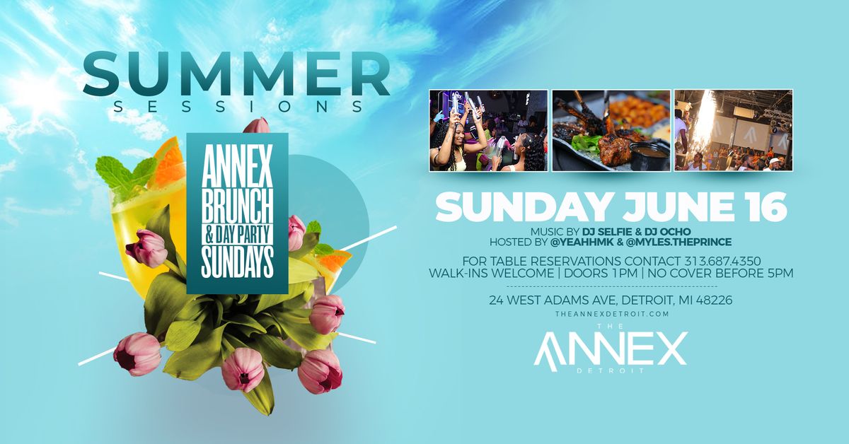 Summer Sessions Annex Brunch & Day Party Sundays on June 16