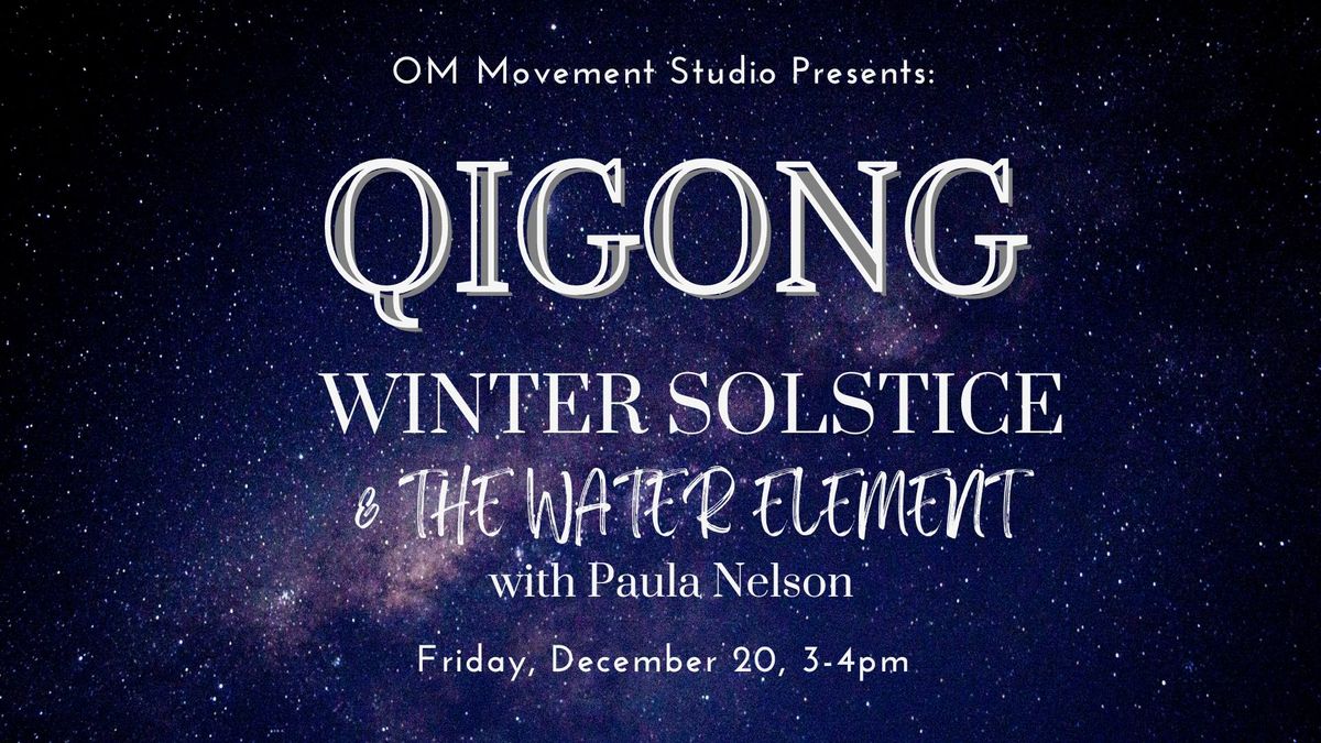 Winter Solstice QiGong: A Special Pop Up Class