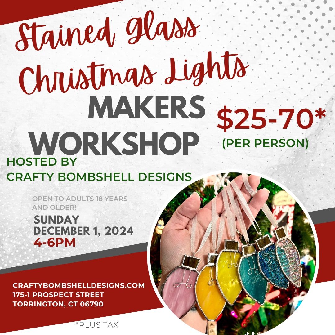 Stained Glass Christmas Lights Makers Workshop