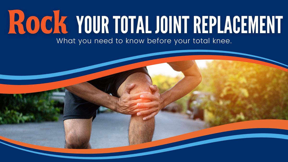 Rock Your Total Joint Replacement - Omaha