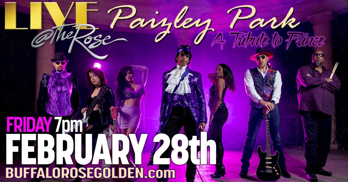 LIVE at The Rose Presents PAIZLEY PARK - A TRIBUTE TO PRINCE