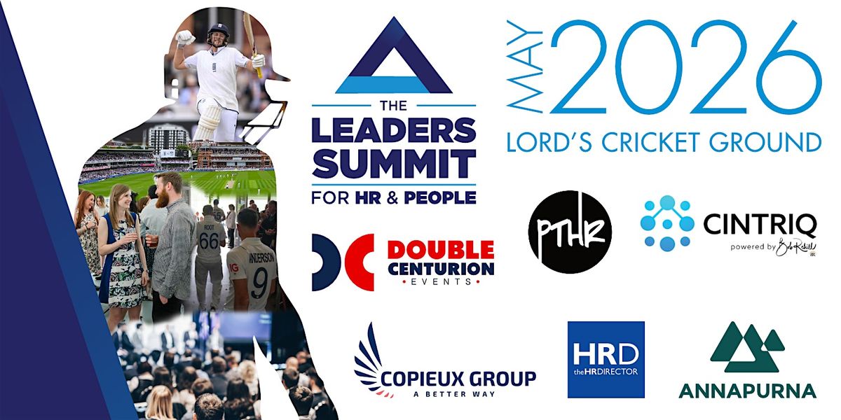 The Leaders Summit for HR & People, May 18-19, Lord's Cricket Ground
