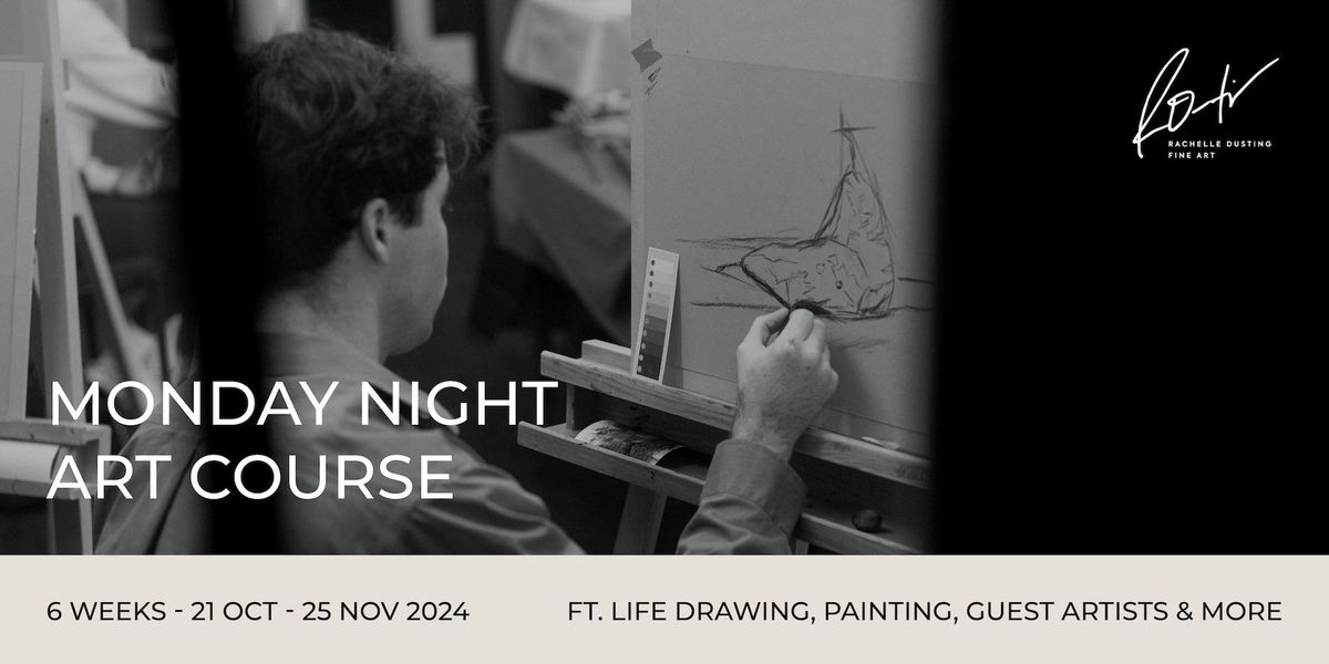 Monday Night Art Course Spring Edition