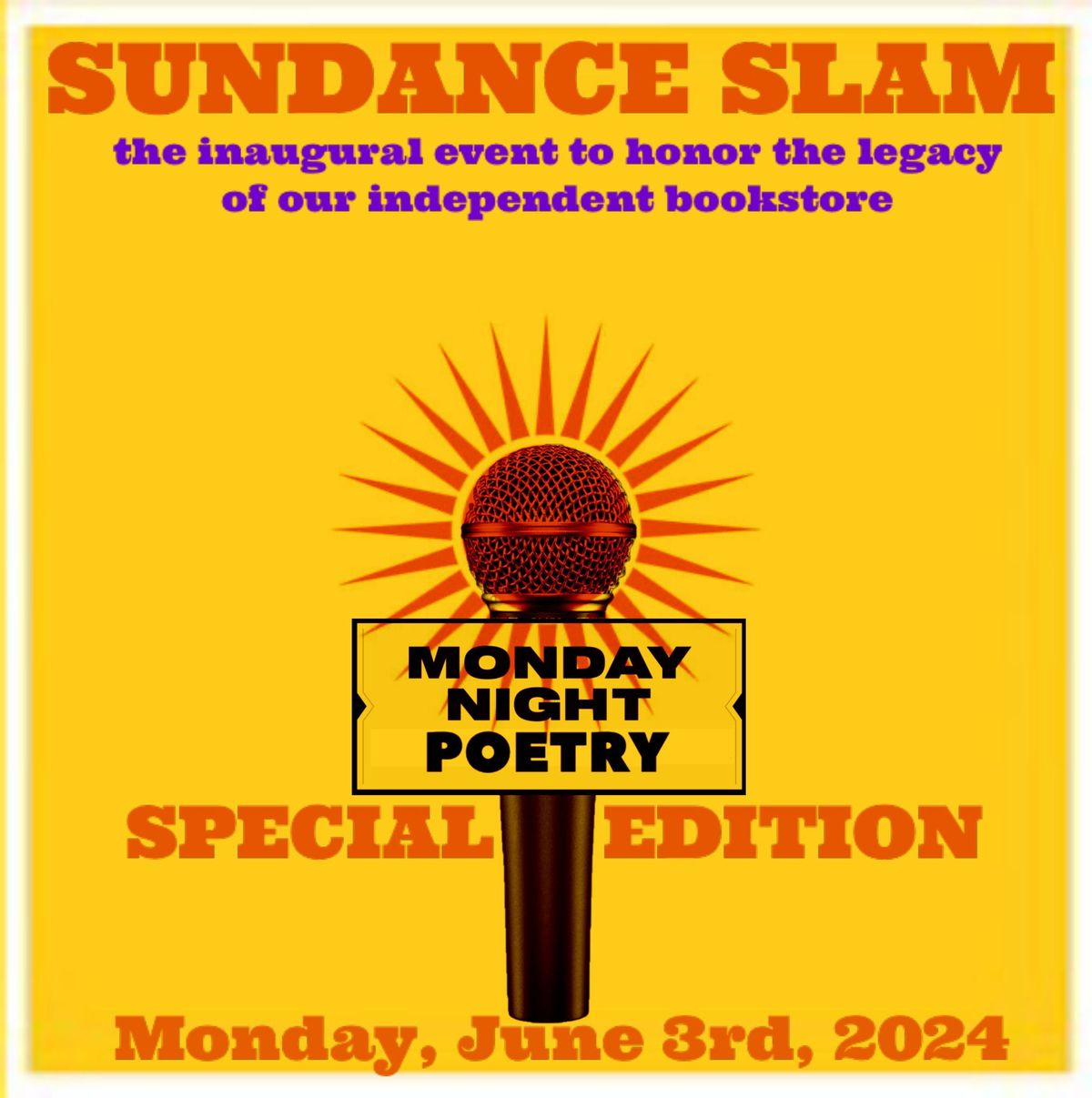 MONDAY NIGHT POETRY \u2014 SPECIAL EDITION: INAUGURAL SUNDANCE SLAM