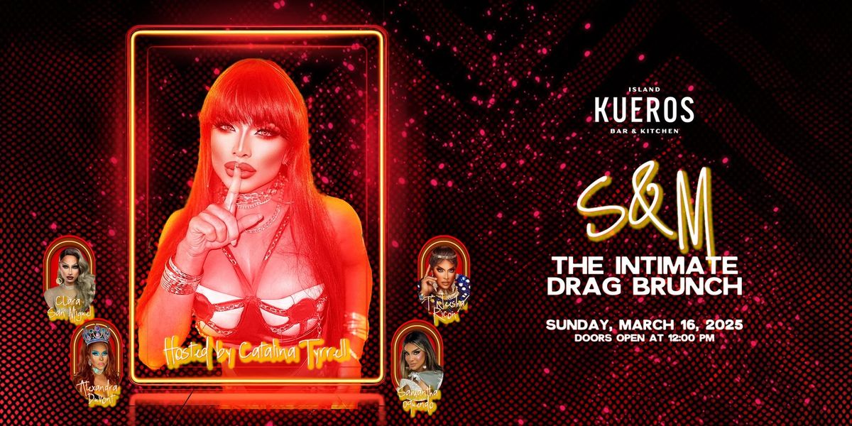 S&M: The Intimate Drag Brunch