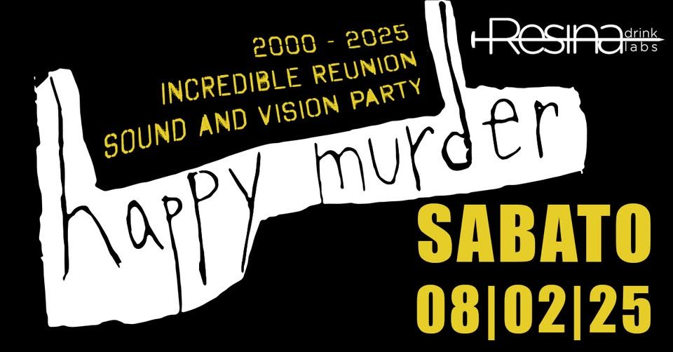 Happy Murder 90's vs. 20's | Sound & Vision Reunion Party