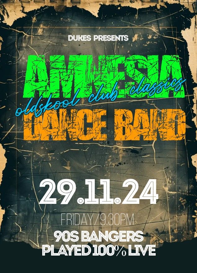 Amnesia at Dukes