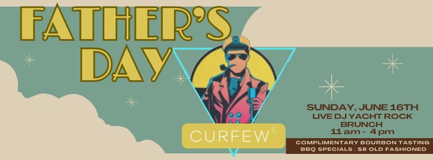 Father's Day at Curfew
