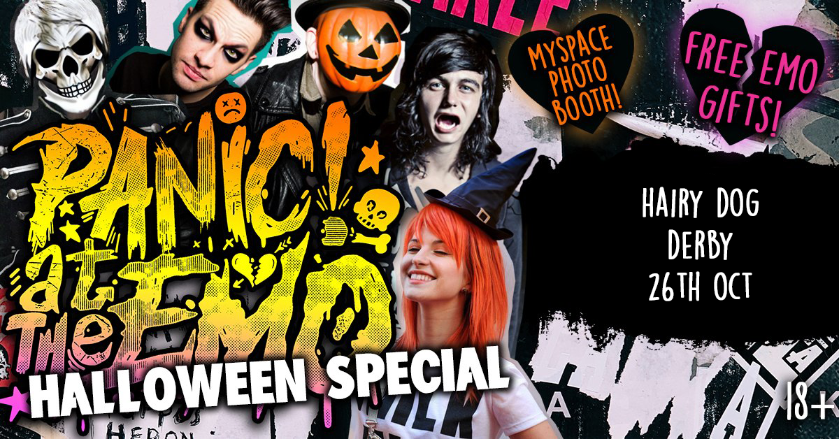 Panic At The Emo: Halloween Special Clubnight at The Hairy Dog, Derby