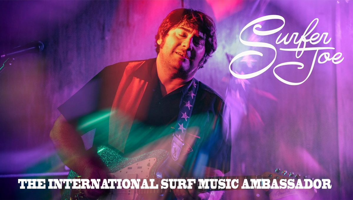 Surfer Joe (Italy)- The International Surf Music Ambassador