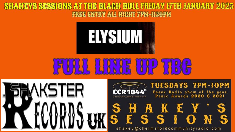 SHAKEYS SESSIONS -FRIDAY 17TH JANUARY 2025-  BLACK BULL CHELMSFORD 