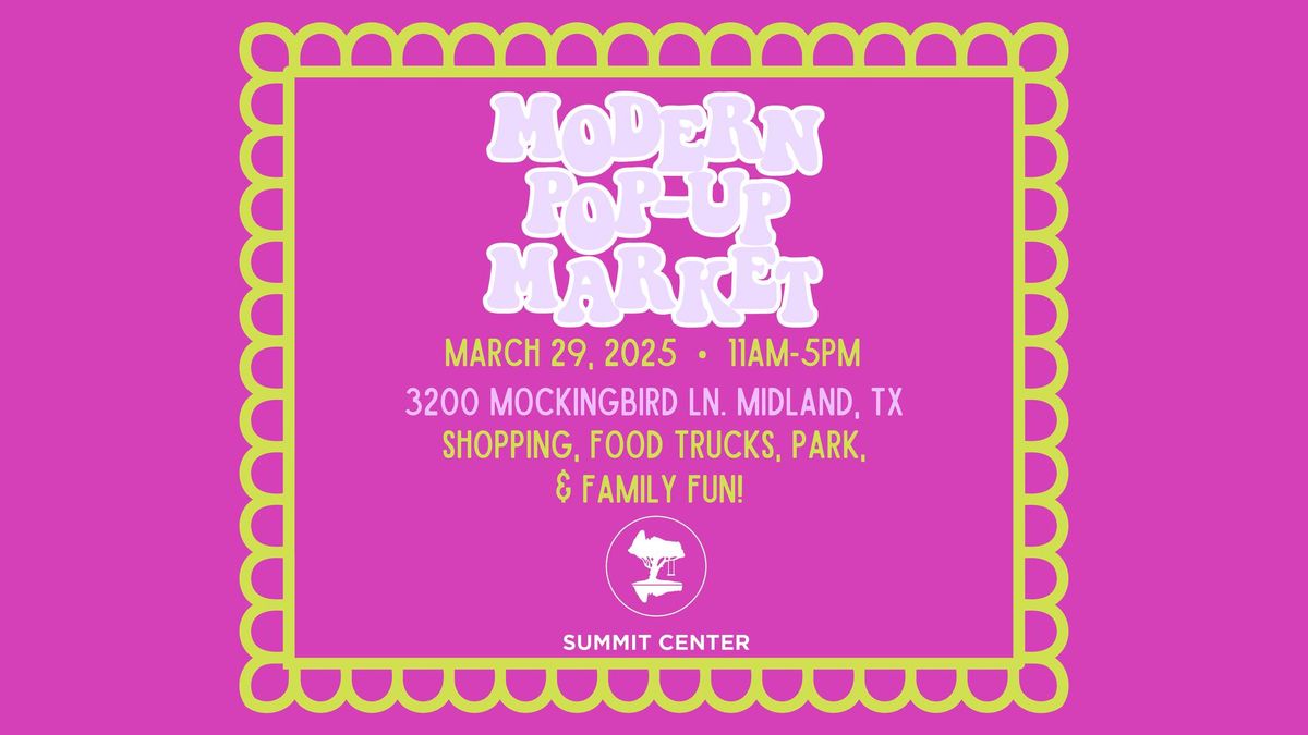 Modern Pop-Up Market @ Summit Center