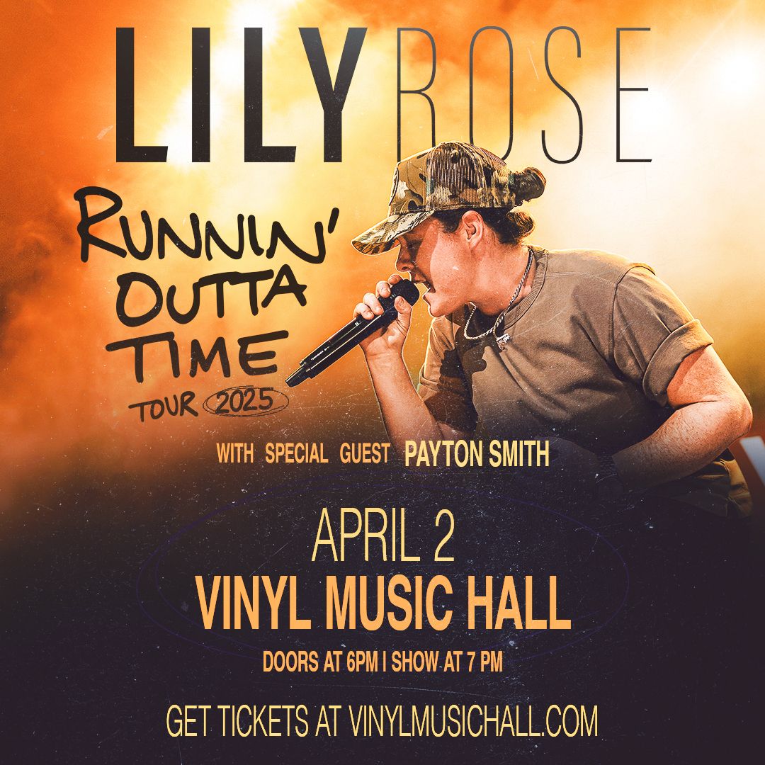 Lily Rose: Runnin\u2019 Out of Time Tour 2025 at Vinyl Music Hall