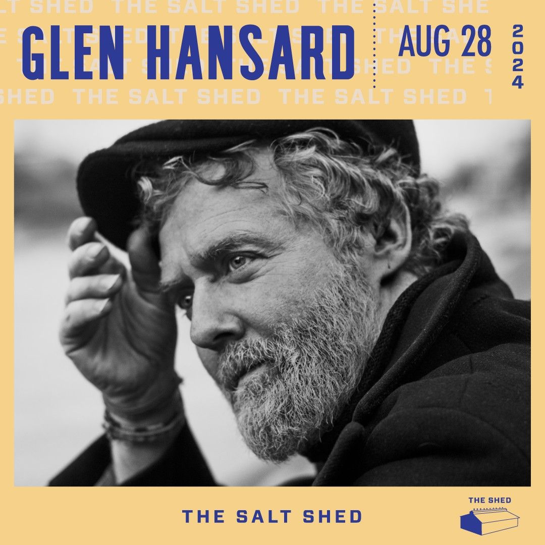 Glen Hansard at the Salt Shed
