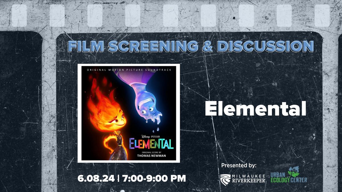 Film Screening & Discussion: "Elemental"