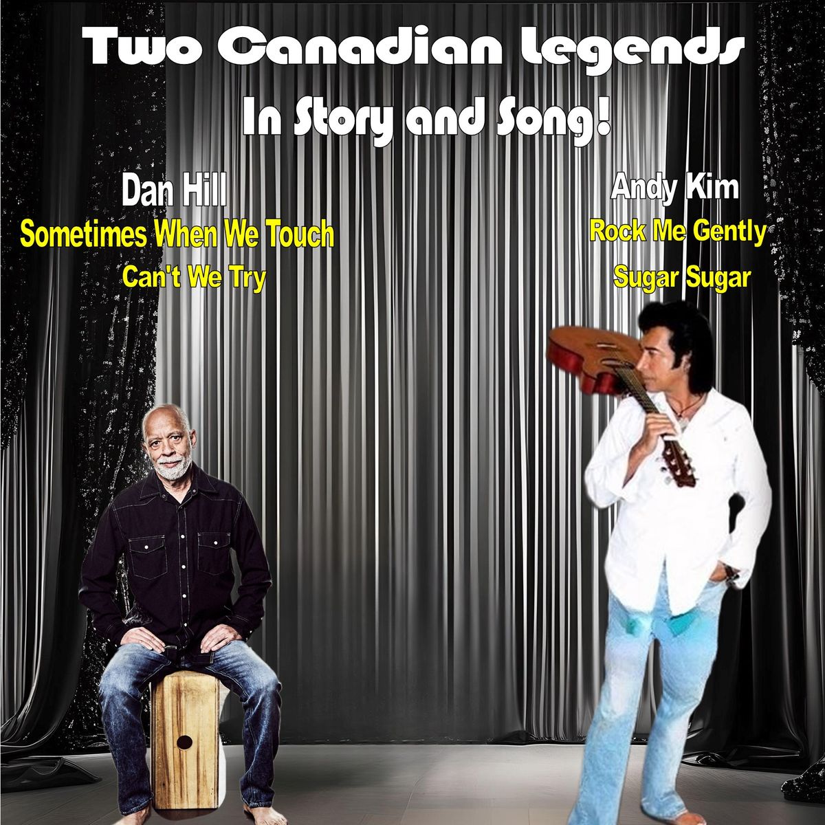 Dan Hill and Andy Kim - in Story and Song!