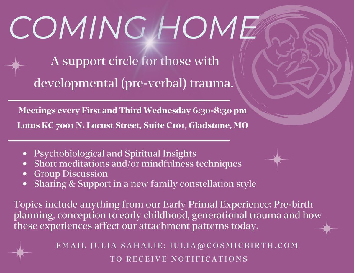 Coming Home - A support Group for those with developmental (pre-verbal) trauma