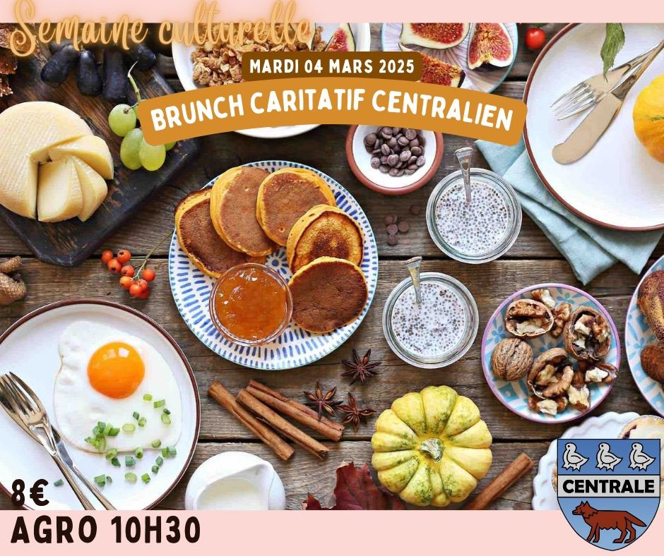 BRUNCH CARITATIF\ud83e\udd5e\ud83e\udd53\ud83c\udf73\u2615\ufe0f - MARDI S5 - by Centrale UCL @Agro