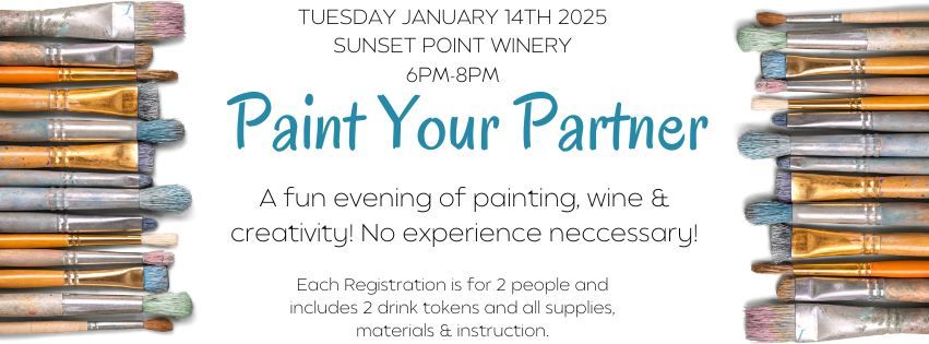 Paint Your Partner @Sunset Point Winery (January 14th 6pm-8pm)