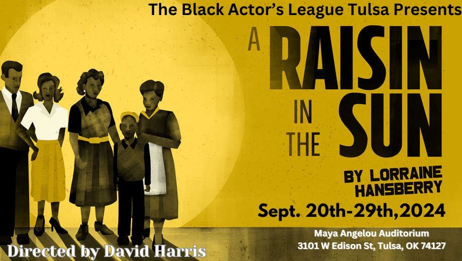 A Raisin in the Sun - Live in Tulsa!