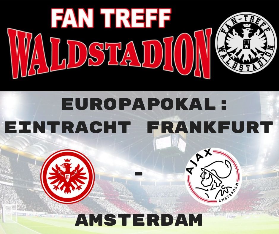 Europapokal: Eintracht Frankfurt - Amsterdam