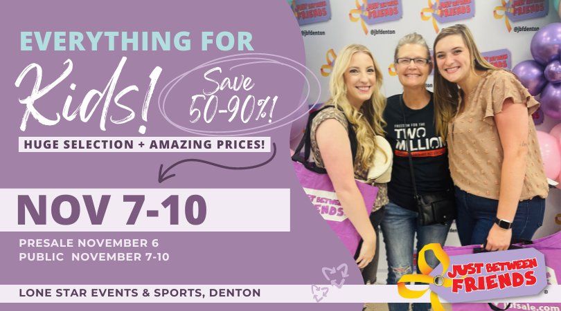 Childrens Toy & Clothing Sale \u00b7 Nov 7-10th \u00b7 Denton