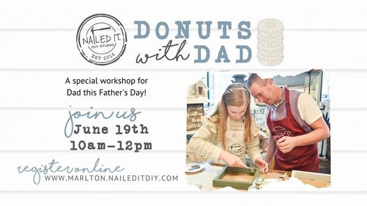 Donuts With Dad Fathers Day Workshop Nailed It Diy Studio Marlton 19 June 2021