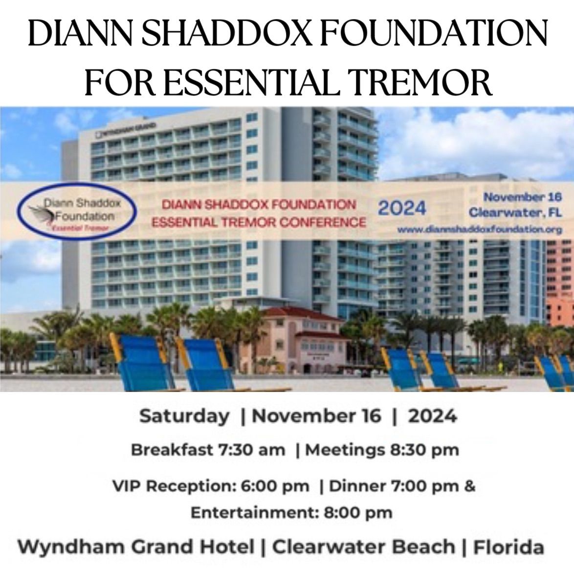 Educational Conference and Gala Event hosted by Diann Shaddox Foundation for Essential Tremor