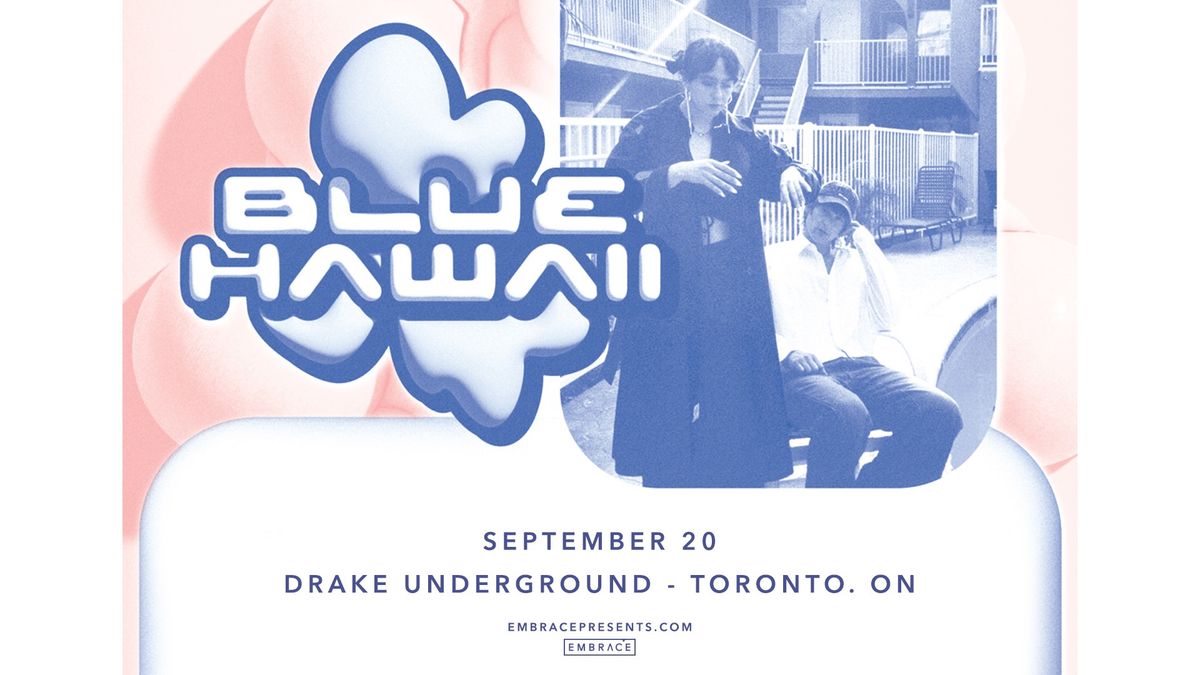 Blue Hawaii @ Drake Underground | September 20th