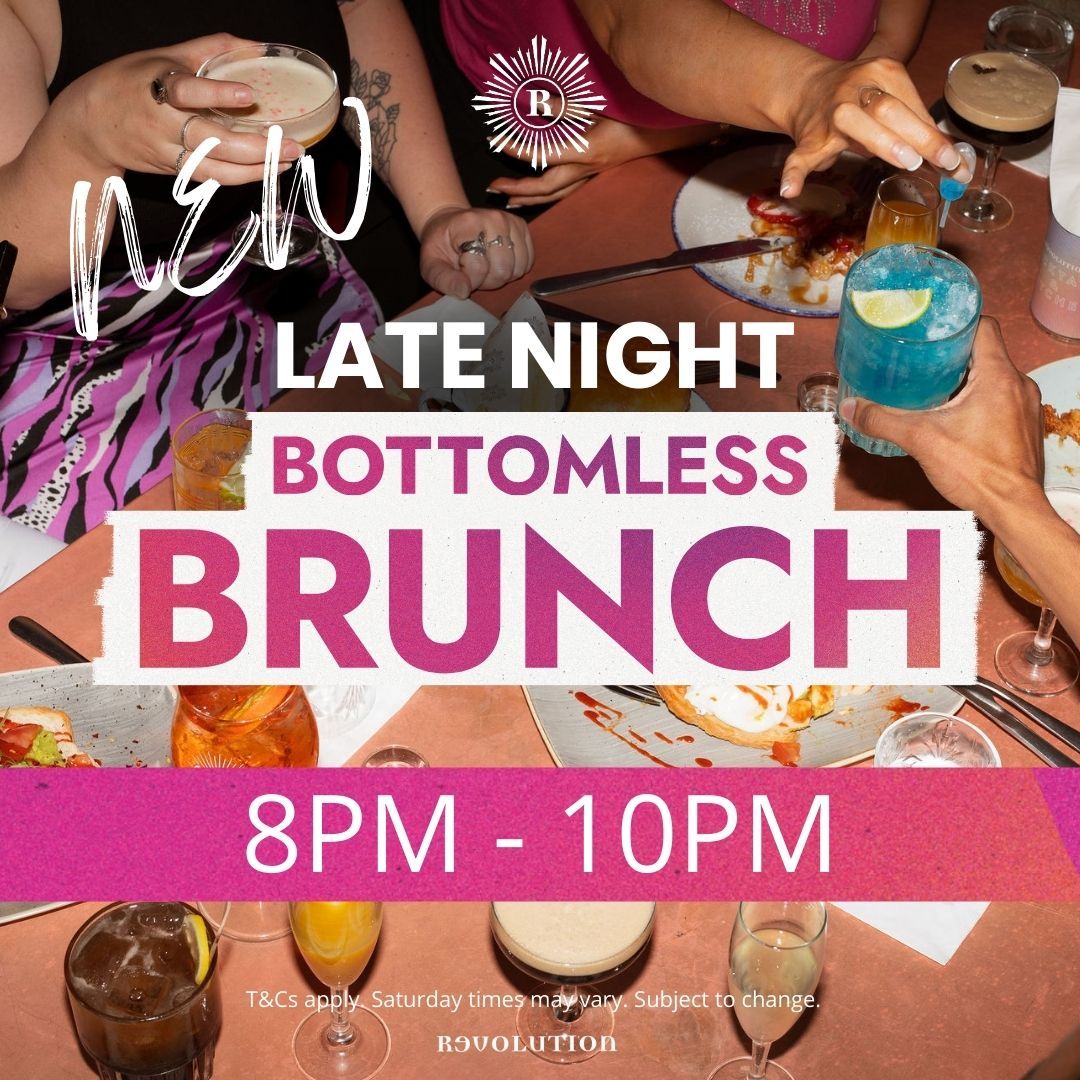 LATE NIGHT BOTTOMLESS BRUNCH