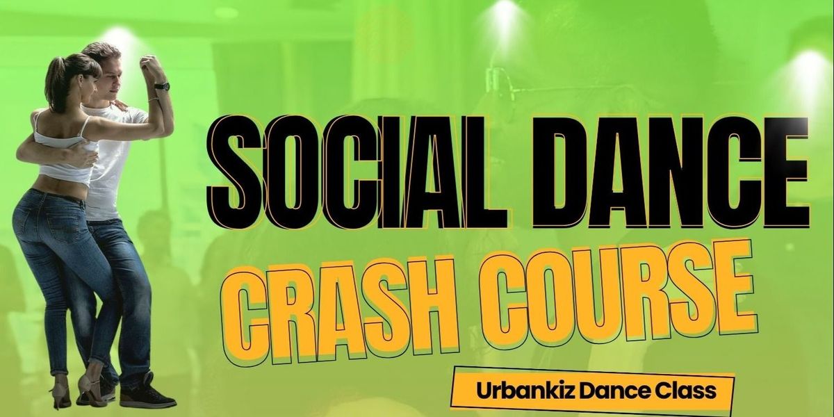 SOCIAL DANCE CRASH COURSE(8 HRS)