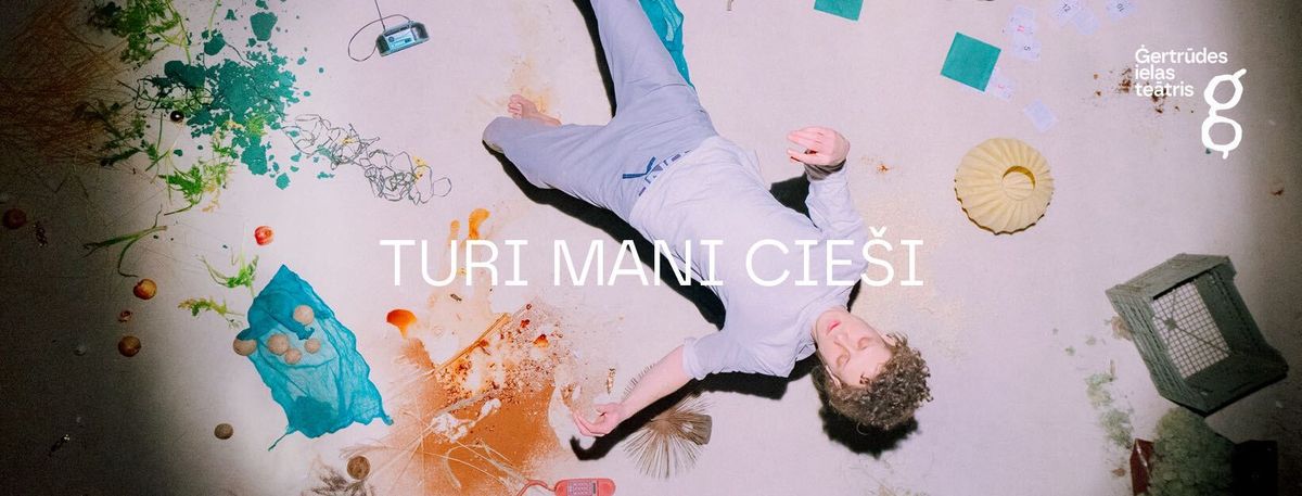 TURI MANI CIE\u0160I | Latvian Theatre Showcase