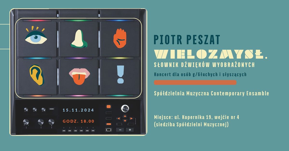 Piotr Peszat - Wielozmys\u0142 - koncert dla os\u00f3b g\/G\u0142uchych i s\u0142ysz\u0105cych