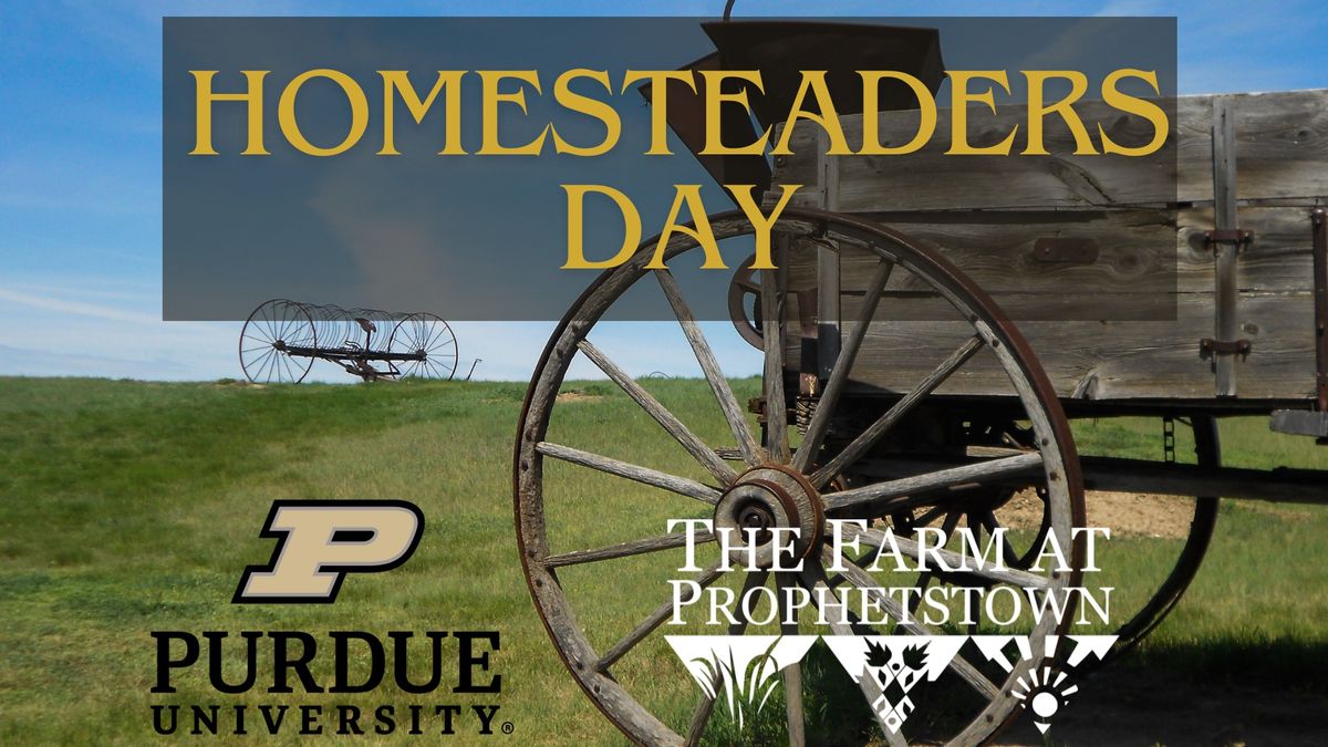 Purdue Homesteaders Day