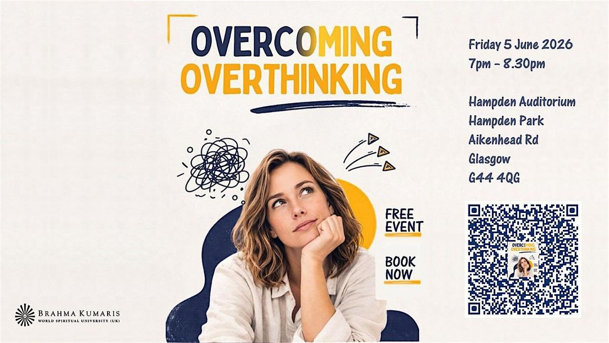 Overcoming Overthinking