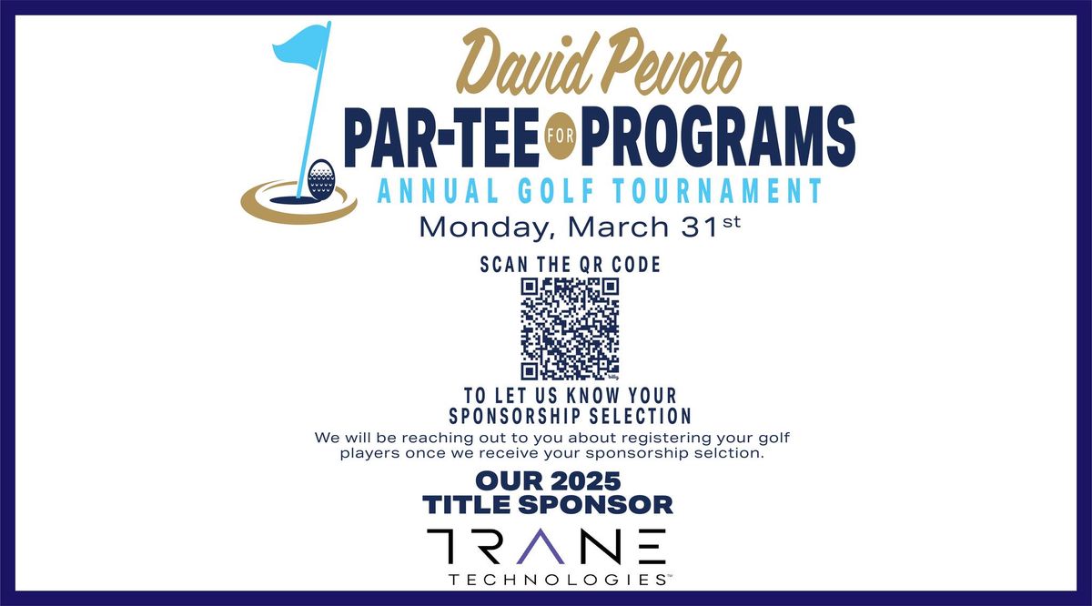 David Pevoto Par-Tee for Programs Annual Golf Tournament