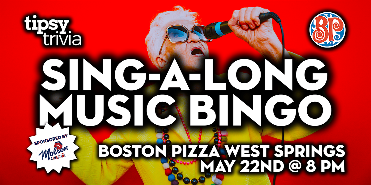 Calgary: BP's West Springs - Sing-A-Long Mix Music Bingo - May 22, 8pm