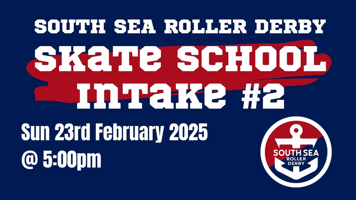 Skate School #2 - South Sea Roller Derby - JOIN US!