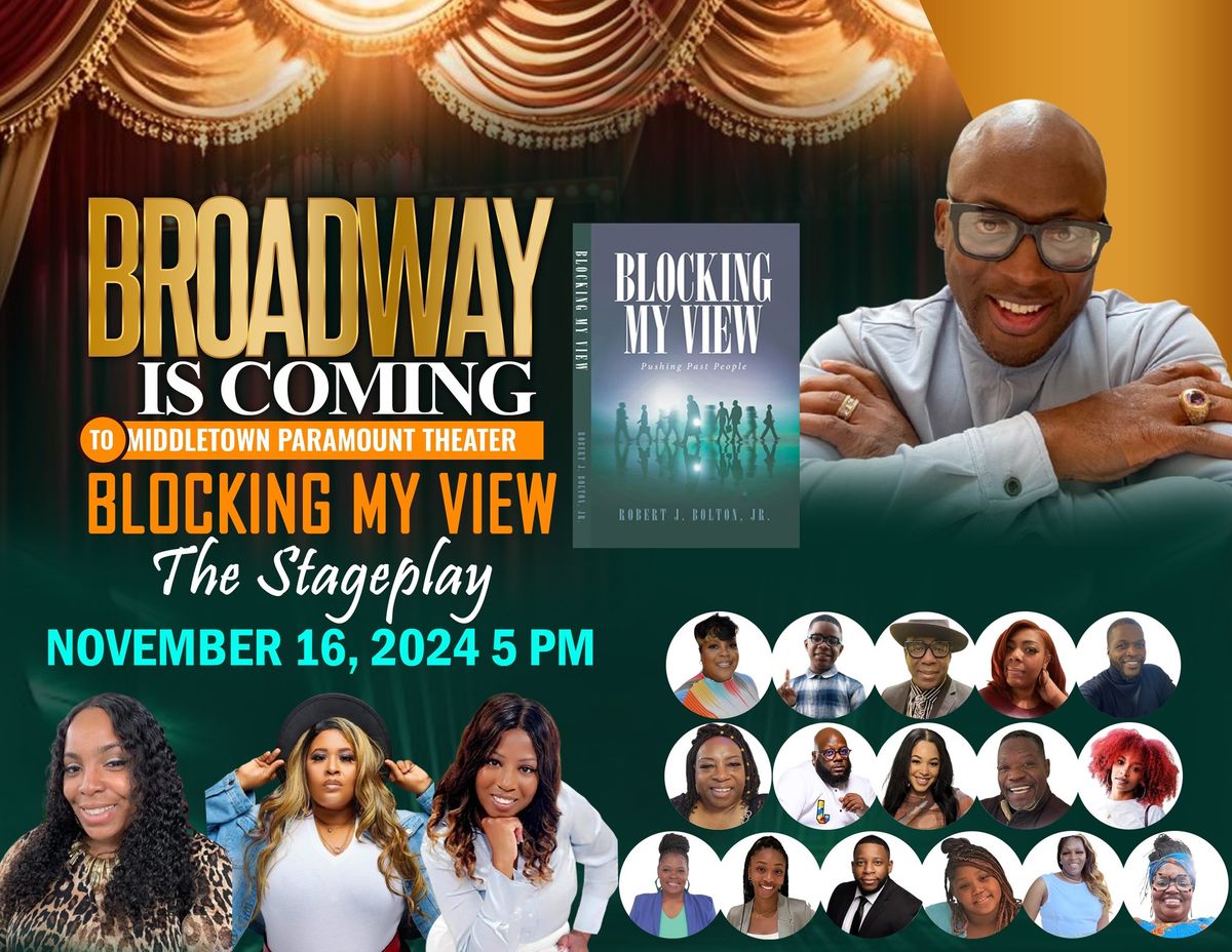 Blocking My View (The Stage Play)