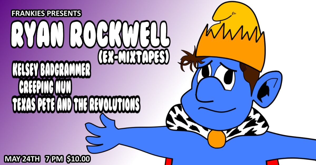 Ryan Rockwell (Ex Mixtapes) LIVE at Frankies Toledo Fri May 24th 7pm
