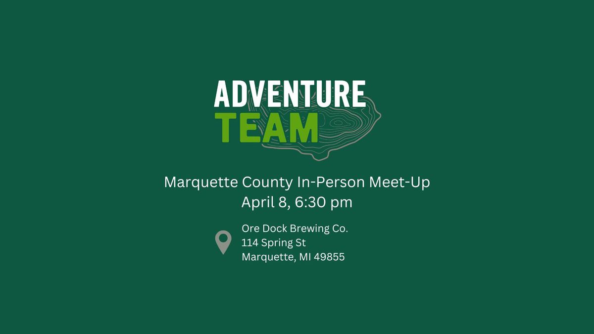 Adventure Team Marquette County Meet-Up