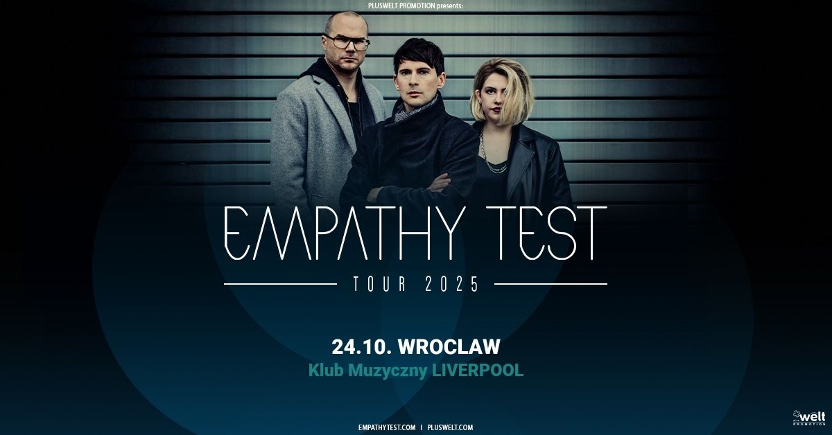 EMPATHY TEST \/\/ TOUR 2025 \/\/ Wroclaw