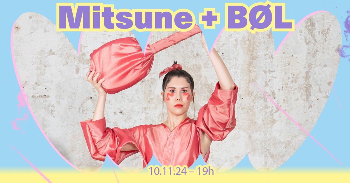 Le Carg\u00f6 | Mitsune + B\u00d8L | La double soir\u00e9e #1