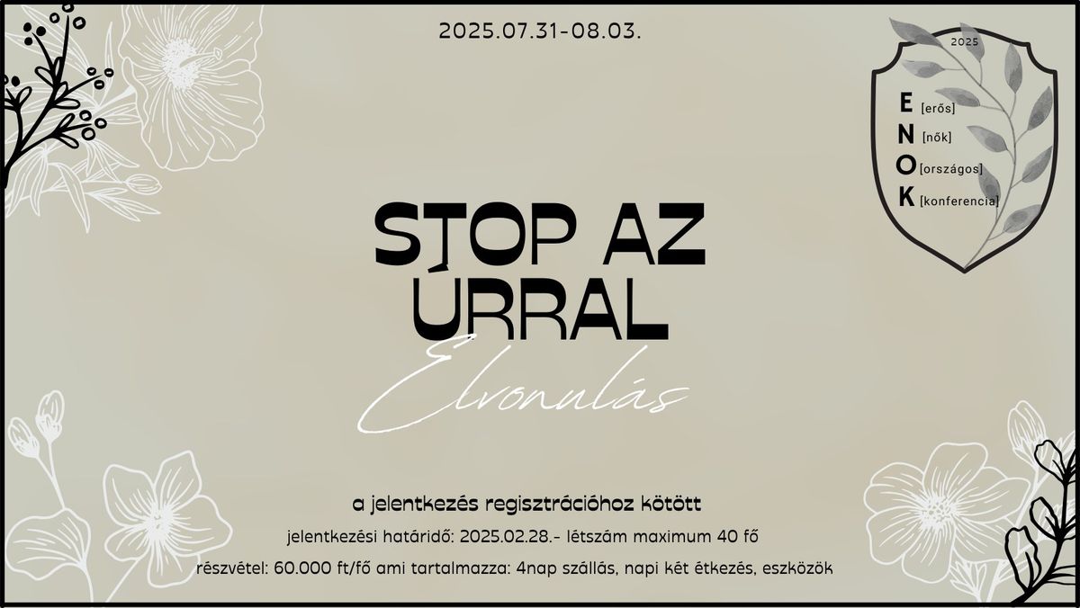 "STOP AZ \u00daRRAL" 2025 ENOK ELVONUL\u00c1S