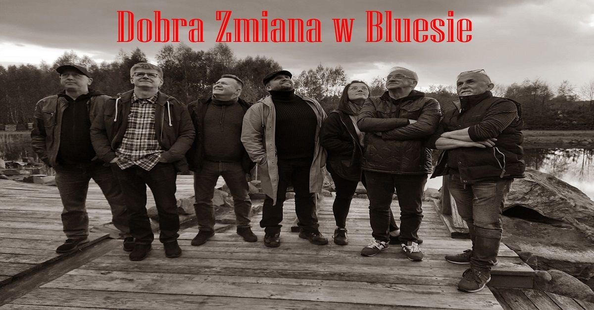 DOBRA ZMIANA W BLUESIE