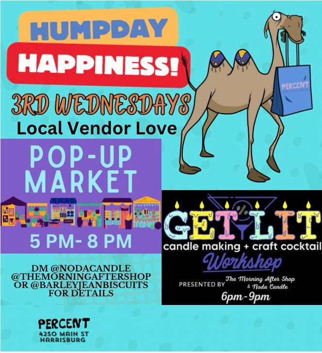 3rd Wednesday Humpday Happiness - Local Vendor Love & Get Lit