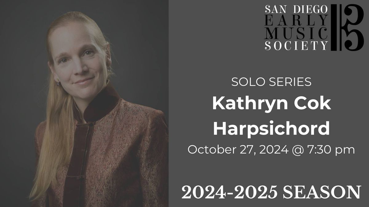 SOLO SERIES: Kathryn Cok, Harpsichord