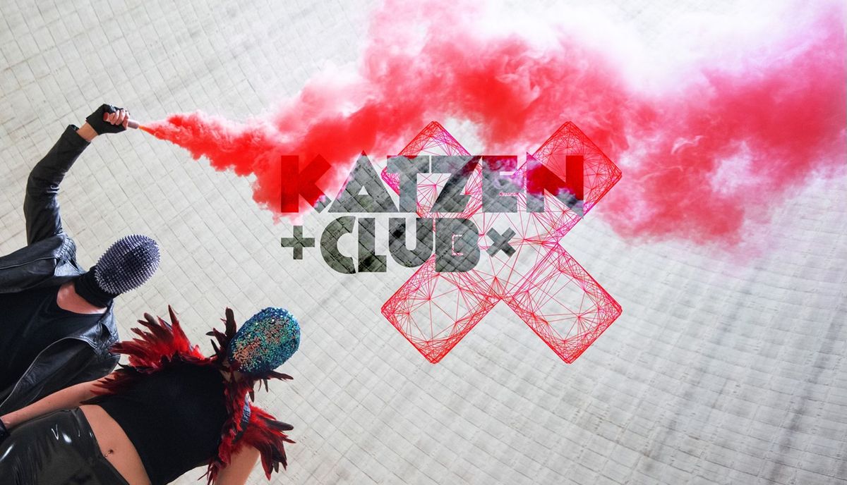 KATZENCLUB PARTY | 2 Dancefloors w\/ (a-z) SIIE, SYDNEY VALETTE & SPECIAL GUEST (tba)